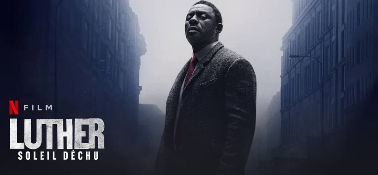 Luther soleil dechu film Netflix