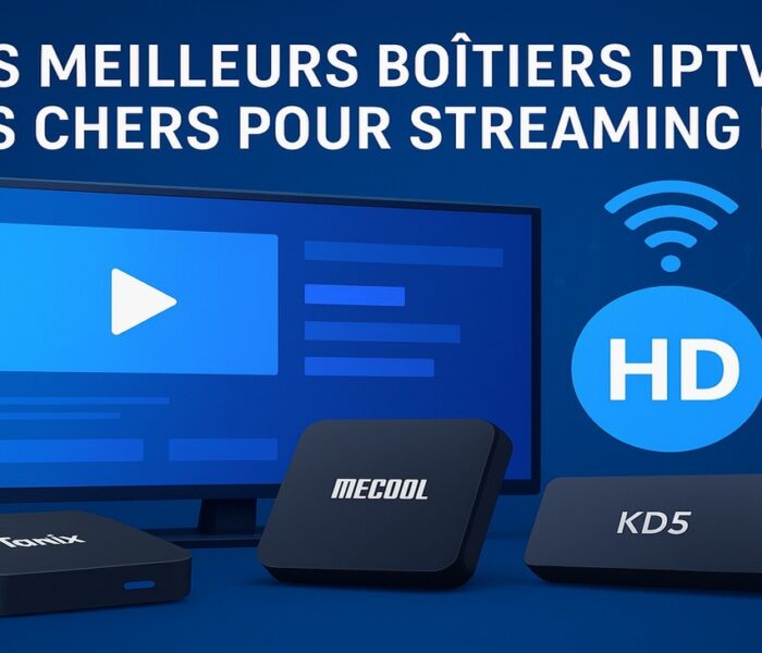 boîtiers IPTV 4K